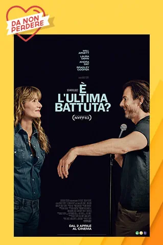 Poster è l'ultima battuta? film Da Non Perdere