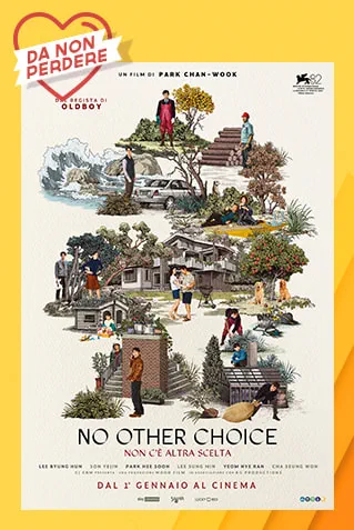 No other choice - Non c'è altra scelta Da non perdere