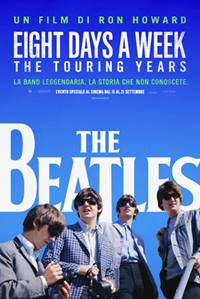 THE BEATLES : EIGHT DAYS A WEEK - THE TOURING YEARS