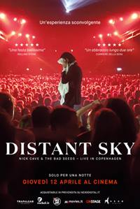 DISTANT SKY – NICK CAVE & THE BAD SEEDS LIVE IN COPENAGHEN