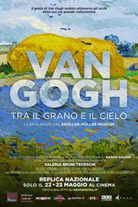 VAN GOGH - TRA IL GRANO E IL CIELO