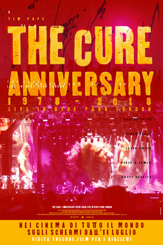 THE CURE - ANNIVERSARY 1978-2018 LIVE IN HYDE PARK
