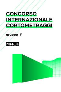 CONCORSO INTERNAZ.CORTOMETRAGGI - GRUPPO F