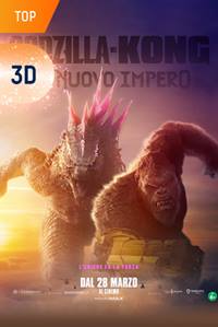 Godzilla e Kong: Il Nuovo Impero - Versione 3D