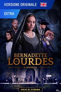 Bernadette of Lourdes: the musical in cinema - Versione originale